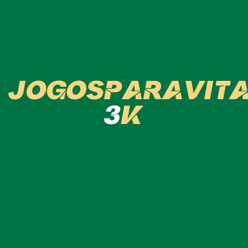 Logo da JOGOSPARAVITA3K